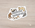 Oops I Got Another Cat Sticker