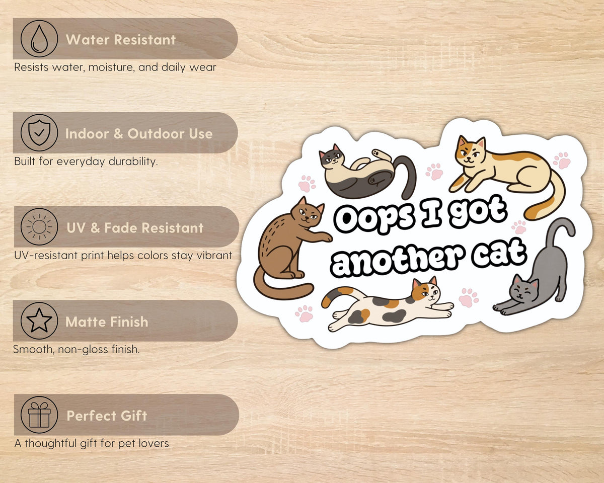 Alternate view of the Oops I Got Another Cat Sticker