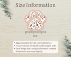 Rose Garden Floral Paw Print Sticker size information, approximately 2.5 inches