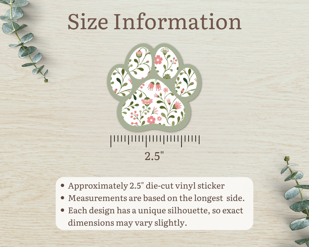Sage Garden Floral Paw Print Sticker size information, approximately 2.5 inches