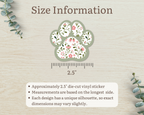 Sage Garden Floral Paw Print Sticker size information, approximately 2.5 inches